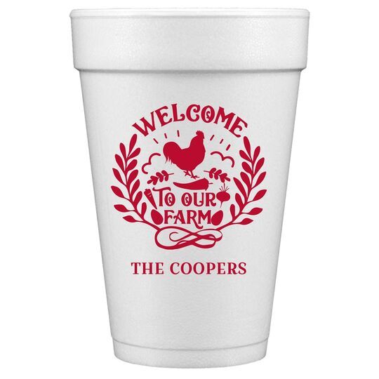 Welcome To Our Farm Styrofoam Cups
